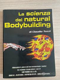 La scienza del natural bodybuilding ,Claudio Tozzi