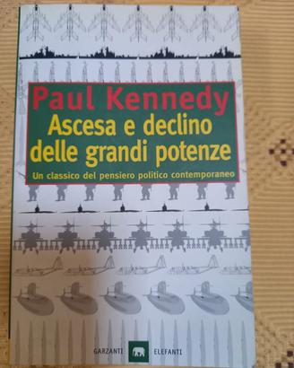 Ascesa e declino delle grandi potenze P. Kennedy