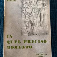 In quel preciso momento - Dino Buzzati