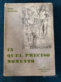 In quel preciso momento - Dino Buzzati