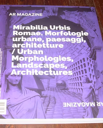 AR MAGAZINE 127/128 MIRABILIA URBIS ROMAE 2023