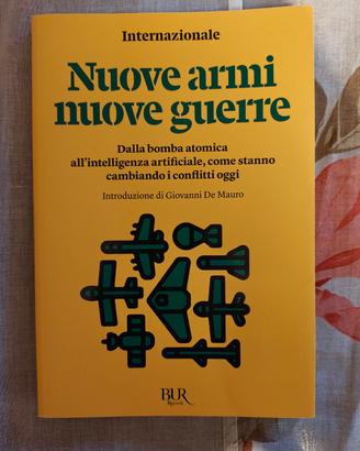 nuove armi, nuove guerre - BUR Rizzoli - 2025