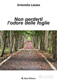 Non perderti l'odore delle foglie