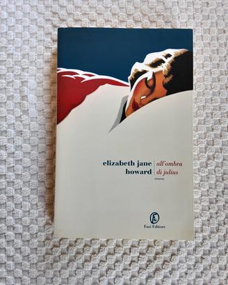 All'ombra di Julius  di Elizabeth Howard