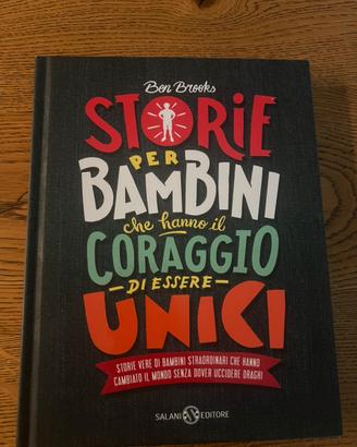 Storie per bambini che han coraggio di essere unic