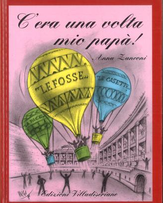 Anna Zanconi - C'era una volta mio papà !