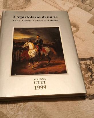 L'epistolario di un re - Carlo Alberto - UTET 1999