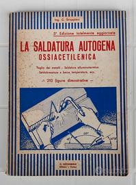 LA SALDATURA AUTOGENA  Stroppiani 5 ed.Lavagnolo