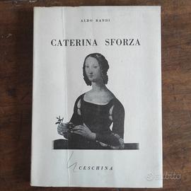 Aldo Randi - Caterina Sforza - Ceschina 1951