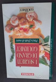 I segreti di Grand Gourmet - PESCI FRUTTI DI MARE