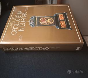 L'Arte dell' orologeria in europa 