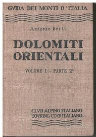 Dolomiti Orientali Volume 1 - Parte 2ª
