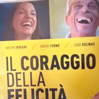 Il coraggio della felicità 9788805075393