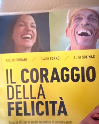 Il coraggio della felicità 9788805075393