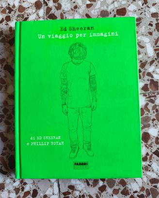 Ed Sheeran Un viaggio per immagini 
