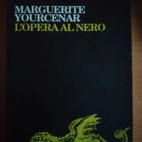 L'opera al nero - Marguerite Yourcenar