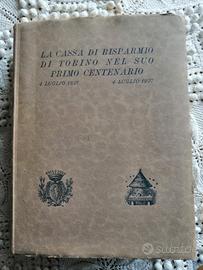 La Cassa di Risparmio di Torino 1827/ 1927