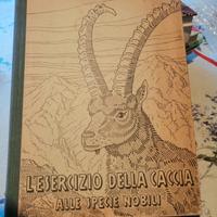 L'esercizio della caccia alle specie nobili