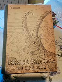 L'esercizio della caccia alle specie nobili