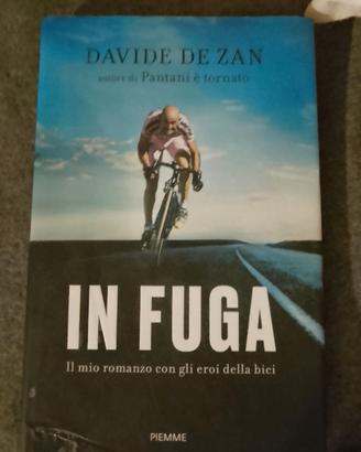 In fuga. Il mio romanzo con gli eroi della bici