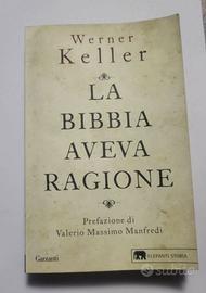 La bibbia aveva ragione - Werner Keller