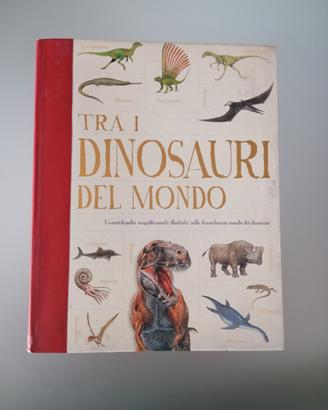 Libro "Tra i dinosauri del mondo"