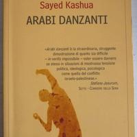 Arabi danzanti - Sayed Kashua - Guanda ed. 2007