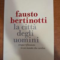 Fausto Bertinotti La città degli uomini