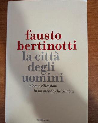 Fausto Bertinotti La città degli uomini