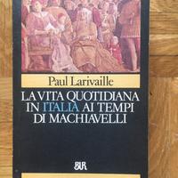 Larivaille - La vita quotidiana in Italia ai tempi