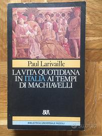 Larivaille - La vita quotidiana in Italia ai tempi