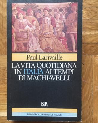 Larivaille - La vita quotidiana in Italia ai tempi
