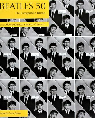 BEATLES 50 DA LIVERPOOL A ROMA