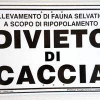 Cartello Divieto di Caccia
