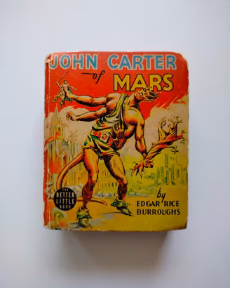 John Carter of Mars 1940 " Better little book 