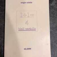 1 + 1 = 4  bieli peraulis di Sergio Cristin