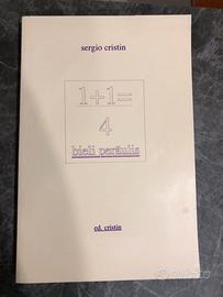 1 + 1 = 4  bieli peraulis di Sergio Cristin