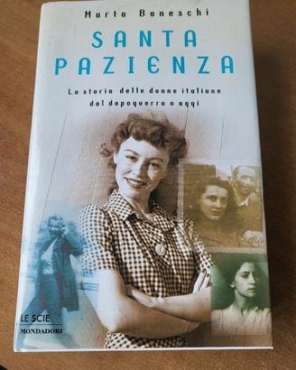 Libro Santa Pazienza di Marta Boneschi 