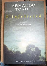Armando Torno - L'infelicità - storia di una pass
