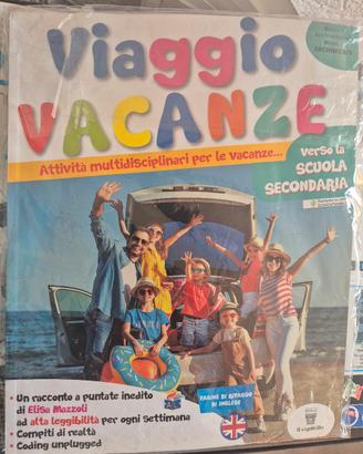 VERSO LA SCUOLA SECONDARIA,  VIAGGIO  VACANZE