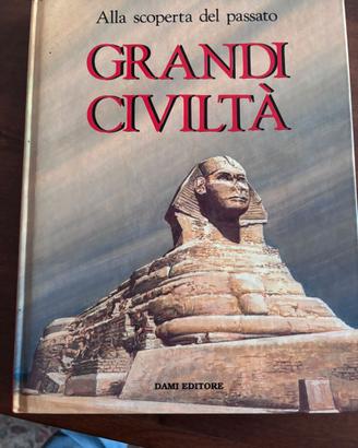 Libro Grandi Civiltà Alla Scoperta del Passato