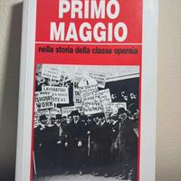 Primo Maggio nella storia della classe Operaria