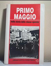 Primo Maggio nella storia della classe Operaria