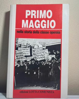 Primo Maggio nella storia della classe Operaria