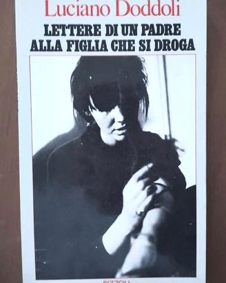 Lettere di un padre alla figlia che si droga - L.D