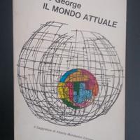George. Il mondo attuale. 1969