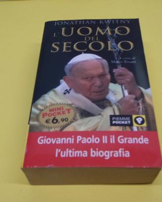 L'uomo del secolo, Giovanni Paolo II il grande,
