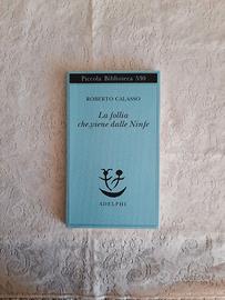 La follia che viene dalle Ninfe, Roberto Calasso