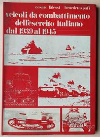 Corazzati Veicoli Esercito Italiano 1939/45