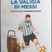 Hernán Casciari - La valigia di Messi